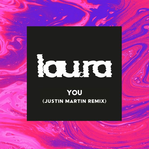 lau.ra - You (Justin Martin Extended Remix) [5054197208164]